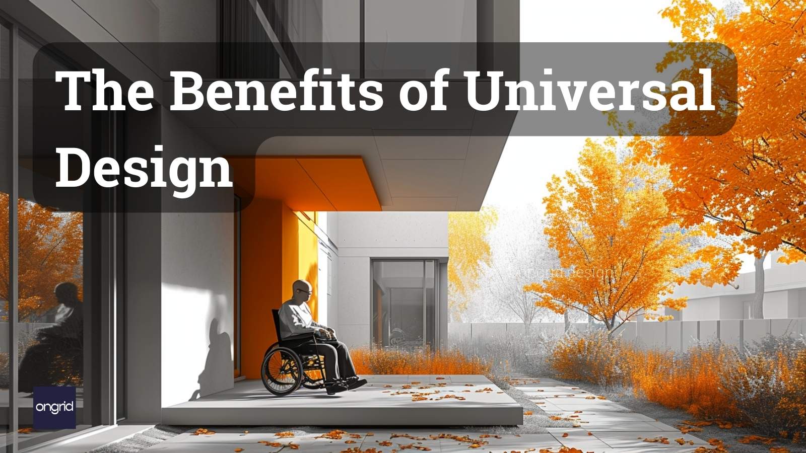 Universal Design Principles for Barrier Free Homes – Ongrid Design