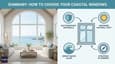 Illustration for Summary: How to Choose Your Coastal Windows