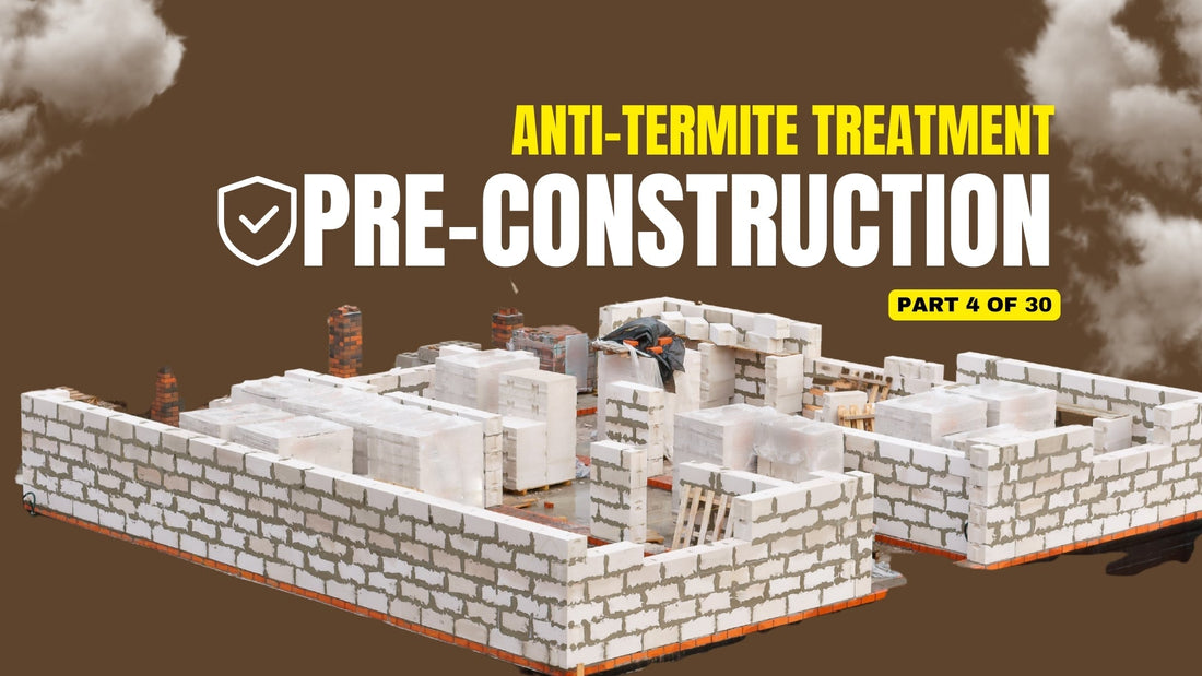 First Line of Defense - Pre-Construction Anti-Termite Treatment in India