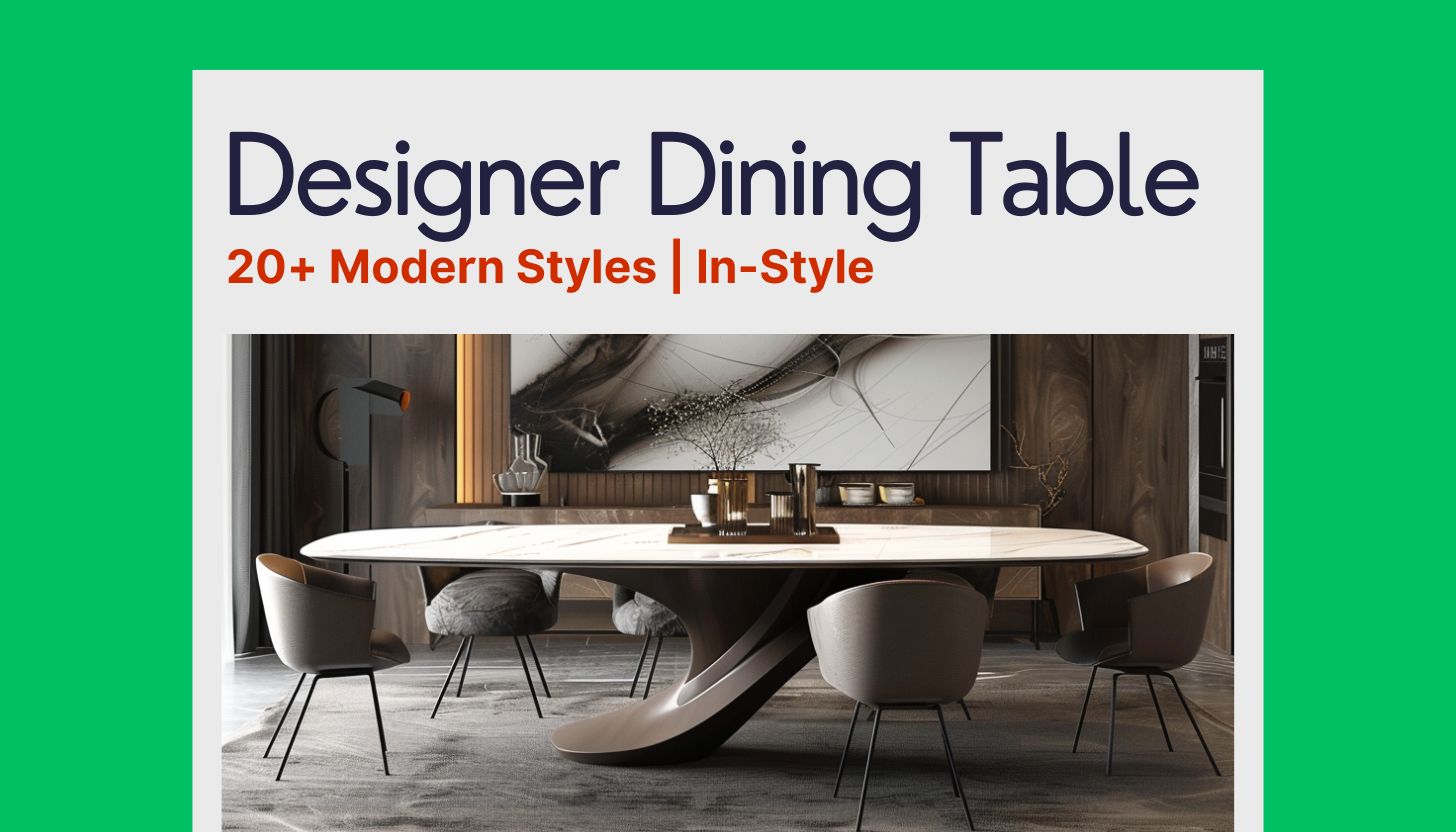Dining Table Design Guide - Stylish Home Ideas – Ongrid Design
