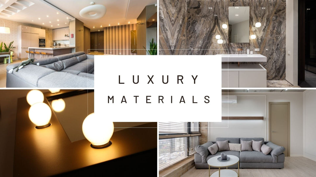 Add a Touch of Luxury with These Materials