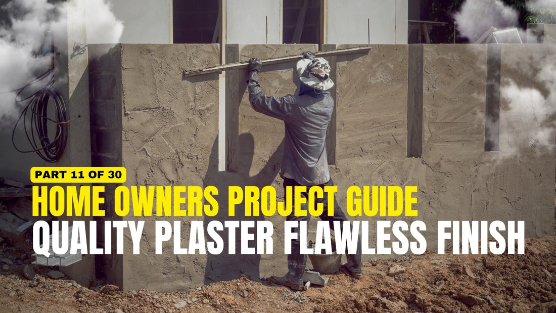 Science of a Flawless Finish - Project Owner's Guide to Quality Plastering