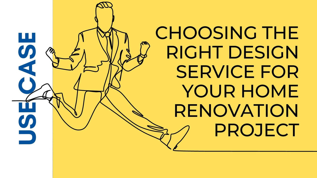 The Ultimate Guide: Choose the Right Design Service for your Home Renovation Project