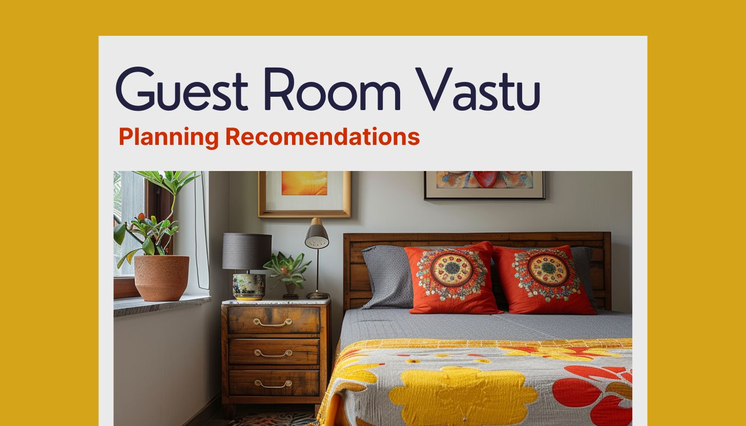 Vastu-Inspired Guest Room