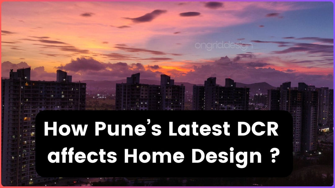 Secrets of Pune's Development Control Rules that Affect Your Home Design