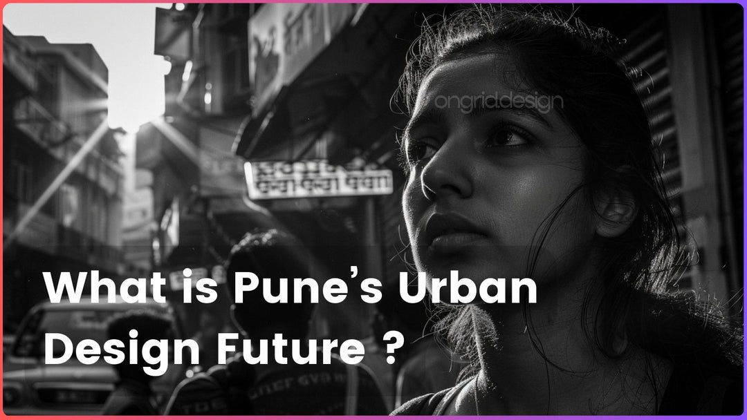 Decongesting Pune for Sustainable Urban Design